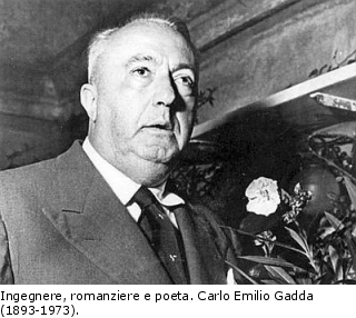 Ingegnere, romanziere e poeta. Carlo Emilio Gadda (1893-1973)