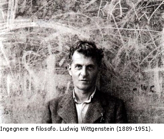 Ingegnere e filosofo. Ludwig Wittgenstein (1889-1951)