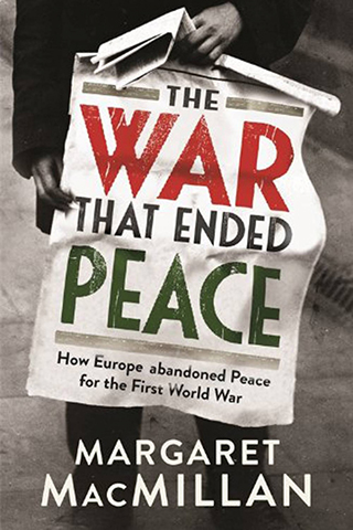 The war that ended peace, Margaret MacMillan