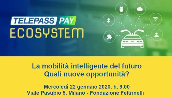 Telepass Pay Ecosystem: domani premiazione vincitore. E presentazione servizio Next