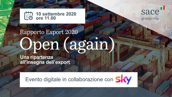 SACE presenta "Open (again)": analisi delle tendenze e sfide dell'export tricolore